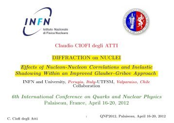 Claudio CIOFI degli ATTI DIFFRACTION on NUCLEI ... - QNP2012