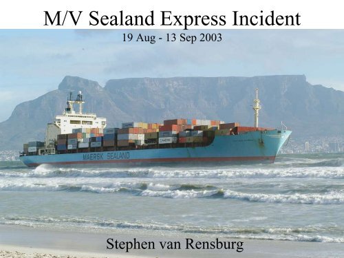 M/V Sealand Express Incident 19 Aug - 13 Sep 2003
