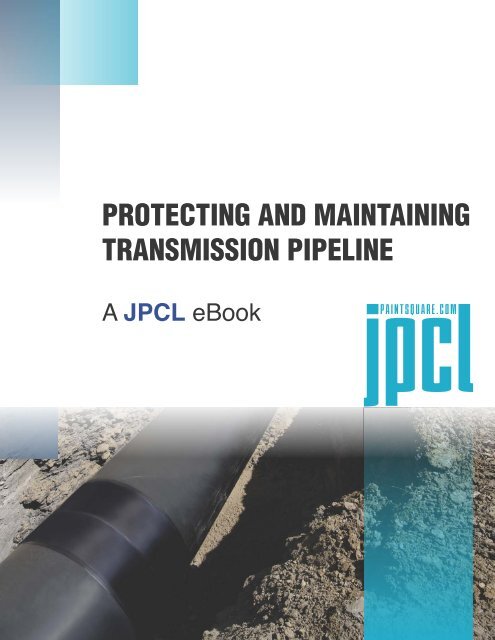 protecting and maintaining transmission pipeline - PaintSquare
