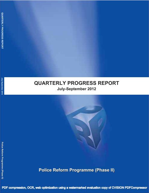 QUARTERLY PROGRESS REPORT - Police Reform Programme