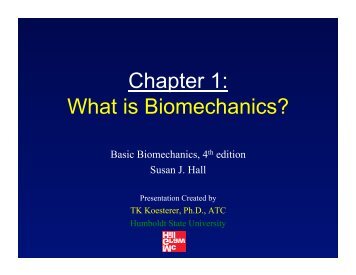 Chapter 1: What is Biomechanics?