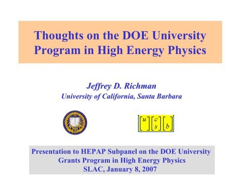 Thoughts on the DOE University Program in High ... - UCSB HEP