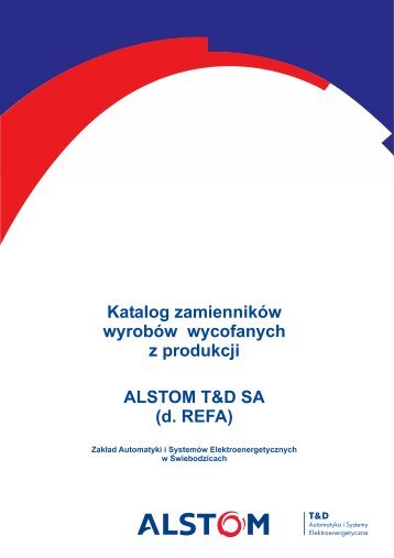 Katalog zamienników wyrobów wycofanych z produkcji ALSTOM ...