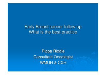 Early Breast cancer follow up What is the best practice - Nwlcn.nhs.uk