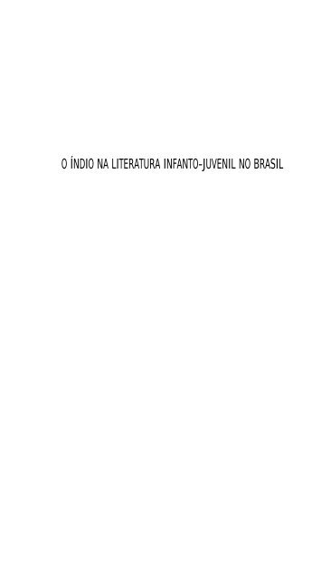 O ÍNDIO NA LITERATURA INFANTO-JUVENIL NO BRASIL - Funai