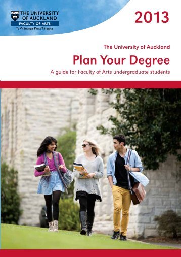 2013 Plan Your Degree - Faculty of Arts - The University of Auckland