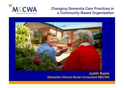 Changing Dementia Care Practices in a Community Based ...