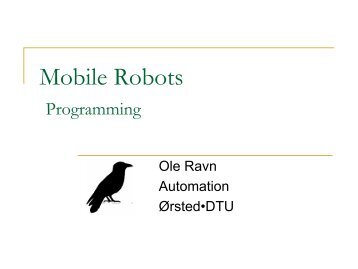 Mobile Robots - Ørsted •DTU, Automation