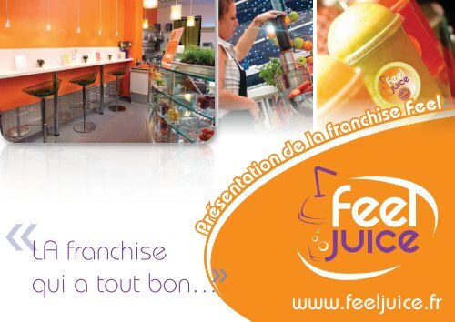 PrÃ©sentation enseigne FEEL JUICE - Api