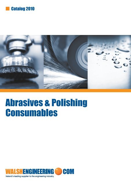 Abrasives & Polishing - Walsh Engineering Supplies