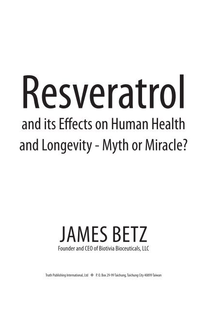 Resveratrol and its effects on human health - Biotivia