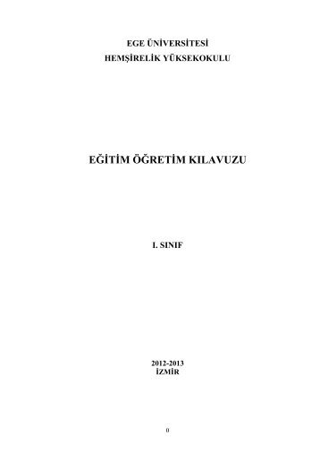 ege üniversitesi hemşirelik yüksekokulu eğitim öğretim kılavuzu ı. sınıf