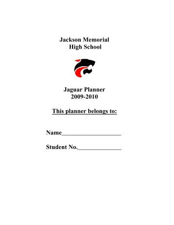 Jackson Memorial High School Jaguar Planner 2009-2010 This ...