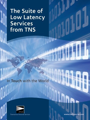 The Suite of Low Latency Services from TNS