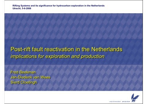 Post-rift fault reactivation in the Netherlands Post-rift fault ...