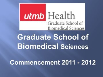 Commencement 2012 - The Graduate School of Biomedical Sciences