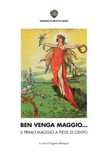 BEN VENGA MAGGIOâ¦ - tipografia bagnoli 1920