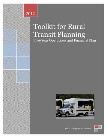 Toolkit for Rural Transit Planning - Texas A&M Transportation Institute