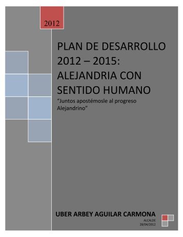 plan de desarrollo 2012 â 2015: alejandria con sentido ... - AlejandrÃ­a