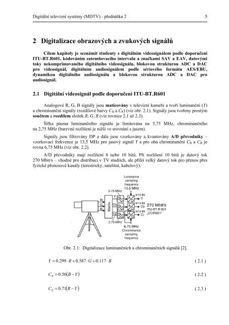 DigitÃ¡lnÃ­ televiznÃ­ systÃ©my (MDTV) - UMEL - VysokÃ© uÄenÃ­ technickÃ© ...