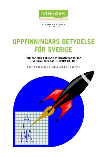 Uppfinningars betydelse fÃ¶r Sverige - Hur kan den ... - Vinnova