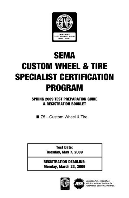 SEMA cuStoM whEEl & tirE SpEciAliSt cErtificAtion progrAM