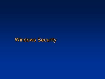 Unit OS7: Windows Security Components and Concepts