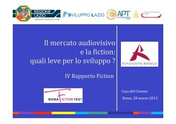 Il mercato audiovisivo e la fiction: quali leve per lo sviluppo? - Key4biz