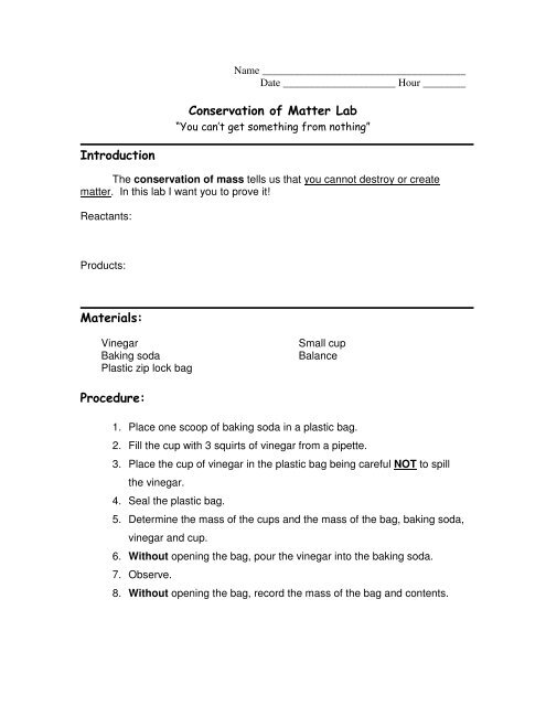 Conservation of Matter Lab Introduction Materials: Procedure: