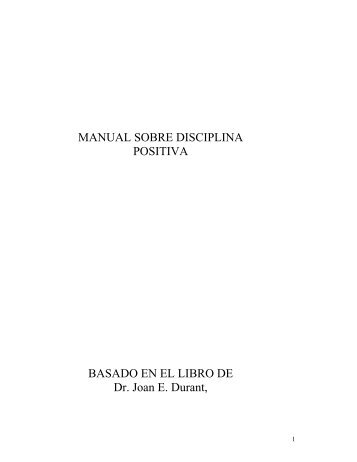 MANUAL SOBRE DISCIPLINA POSITIVA BASADO EN EL ... - Sidoc