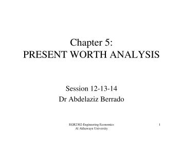 Chapter 5: PRESENT WORTH ANALYSIS - Al Akhawayn University