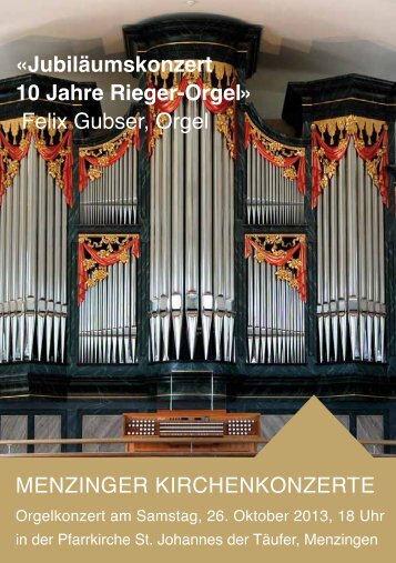 Â«JubilÃ¤umskonzert 10 Jahre Rieger-OrgelÂ» Felix Gubser, Orgel