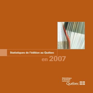 Les statistiques de l'Ã©dition au QuÃ©bec 2007 - BibliothÃ¨que et ...