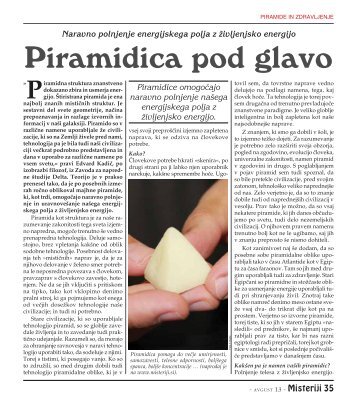 Piramidica pod glavo - Misteriji