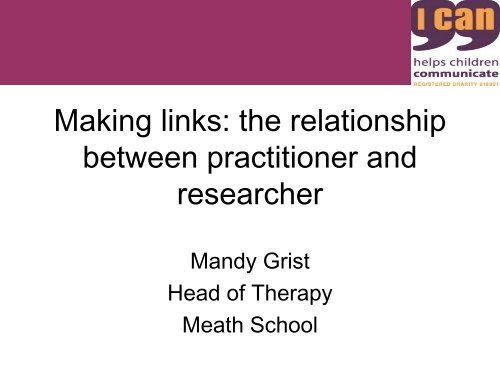 Making links: the relationship between practitioner and researcher