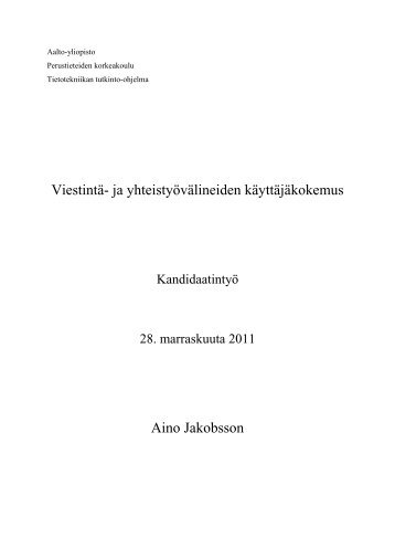 ViestintÃ¤- ja yhteistyÃ¶vÃ¤lineiden kÃ¤yttÃ¤jÃ¤kokemus Aino Jakobsson