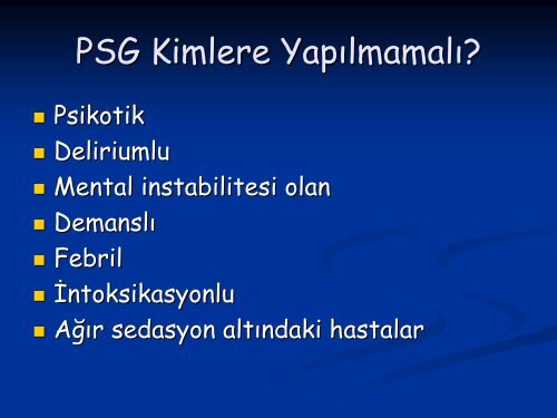 PSG'de genel prensipler ve