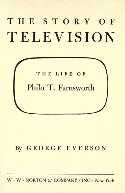 the life of Philo T Farnsworth - Early Television Foundation