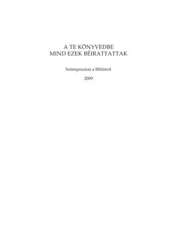 A Te kÃƒÂ¶nyvedbe mind ezek bÃƒÂ©irATTATTAk - Wesley JÃƒÂ¡nos ...