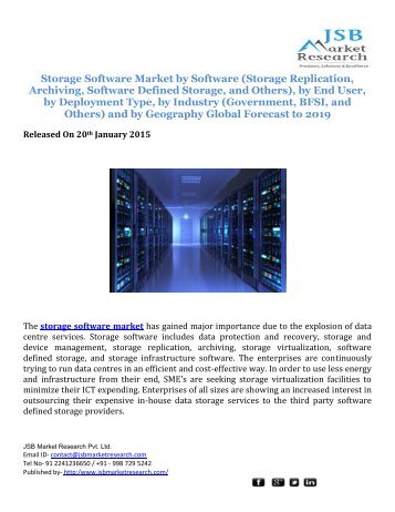 JSB Market Research : Storage Software Market by Software, by End User, by Deployment Type, by Industryand, by Geography Global Forecast to 2019