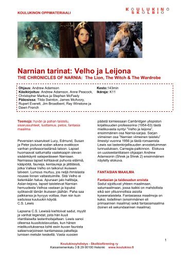 Narnian tarinat: Velho ja Leijona - Koulukino
