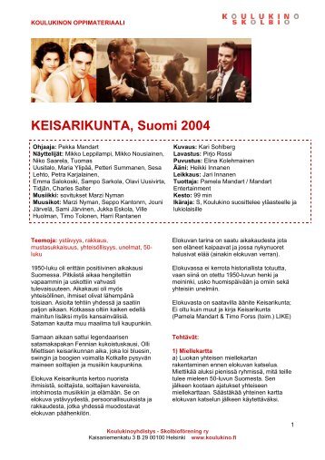KEISARIKUNTA, Suomi 2004 - Koulukino
