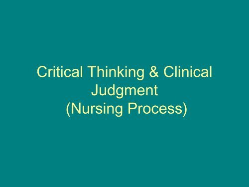 Critical Thinking & Clinical Judgment