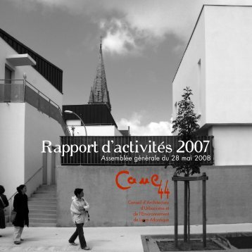 Rapport d'activitÃ©s 2007 - CAUE