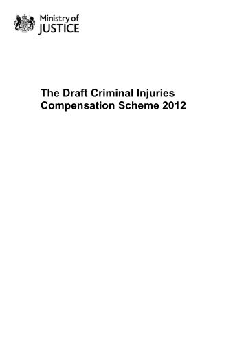 The Draft Criminal Injuries Compensation Scheme - Ministry of Justice