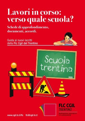 Lavori in corso: verso quale scuola? - CGIL del Trentino