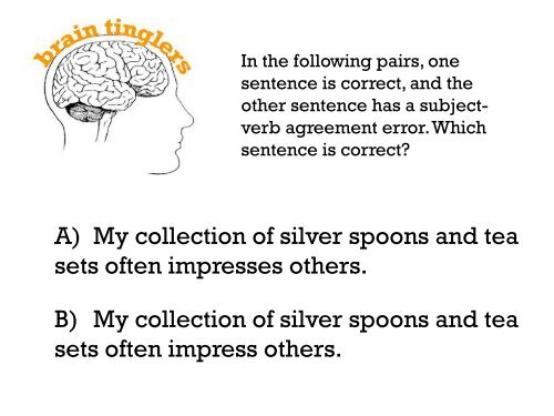 Workshop 2 : Subject/Verb Agreement