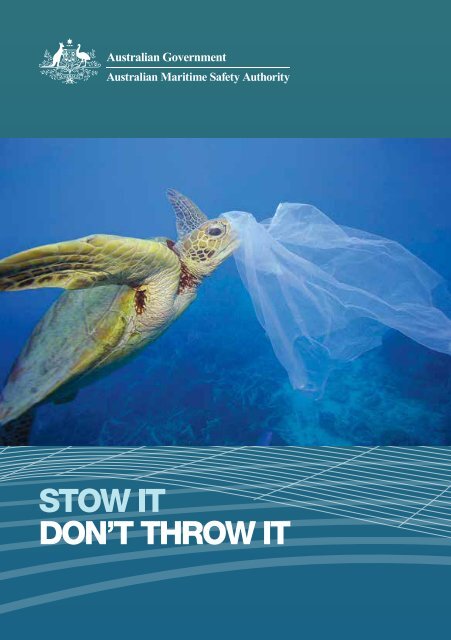 Stow it don't throw it - Australian Maritime Safety Authority