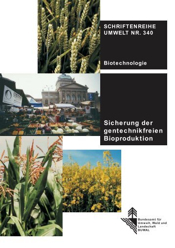 Sicherung der Bioproduktion - Informationsdienst Gentechnik