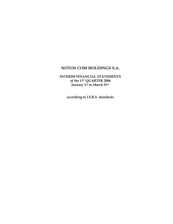 Company and Group Financial Statements for the 1st ... - Notos Com